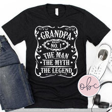 Load image into Gallery viewer, Grandpa The Man The Myth The Legend Graphic Tee