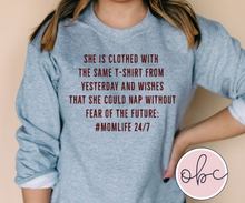 Load image into Gallery viewer, She is Clothed in the Same TShirt #momlife 24/7 Graphic Tee